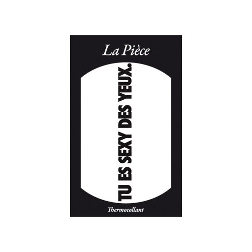 Ecusson TU ES SEXY DES YEUX noir la pièce Ecusson TU ES SEXY DES YEUX noir la pièce