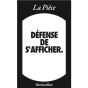 Ecusson DEFENSE DE S'AFFICHER noir